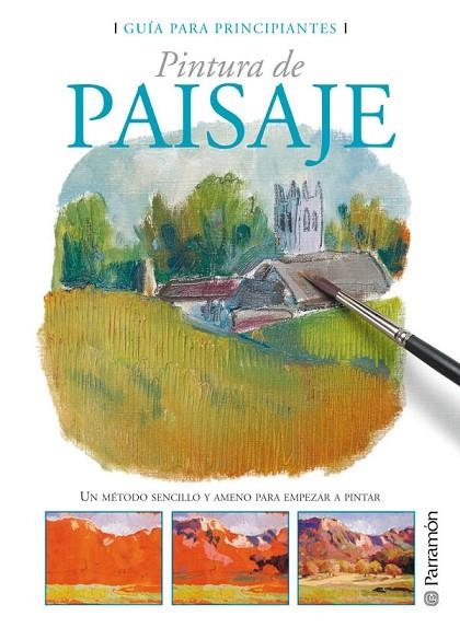 PINTURA DE PAISAJE | 9788434227941 | PARRAMON,JOSE MARIA