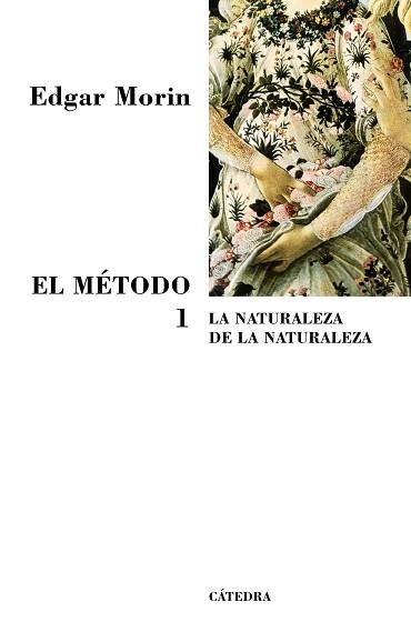 METODO 1. LA NATURALEZA DE LA NATURALEZA | 9788437623306 | MORIN,EDGAR