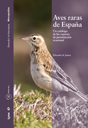 AVES RARAS DE ESPAÑA,UN CATALOGO DE LAS ESPECIES | 9788496553255 | JUANA,EDUARDO DE