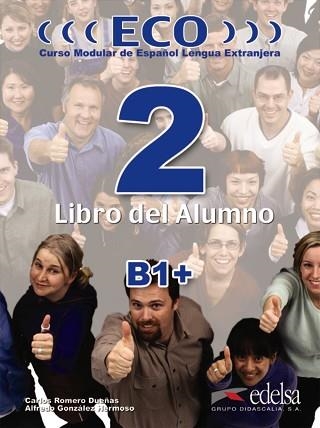 ECO 2 B1+LIBRO DEL ALUMNO | 9788477119197 | ROMERO DUEÑAS,CARLOS GONZALEZ HERMOSOS,ALFREDO