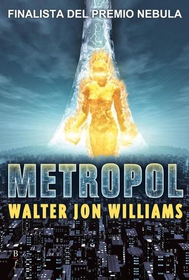 METROPOL | 9788496173415 | WILLIAMS,WALTER JON