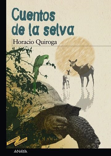 CUENTOS DE LA SELVA | 9788466700917 | QUIROGA,HORACIO