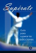 SUPERATE GUIA PARA SUPERAR LAS ADICCIONES | 9788495973245 | HOB