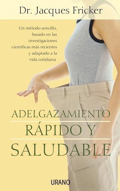 ADELGAZAMIENTO RAPIDO Y SALUDABLE | 9788479535995 | FRICKER,JACQUES