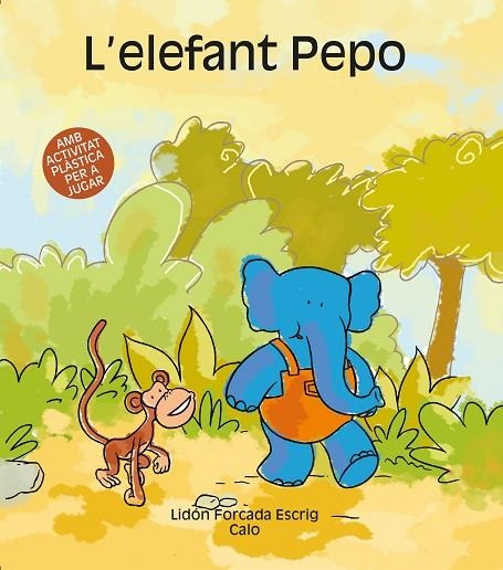 ELEFANT PEPO | 9788481316070 | CALO,JOSE MARIA FORCADA ESCRIG,LIDON