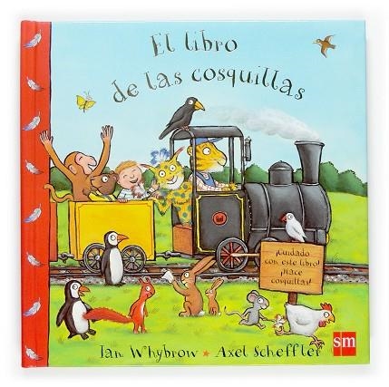 LIBRO DE LAS COSQUILLAS | 9788467510652 | WHYBROW,IAN SCHEFFLER,AXEL