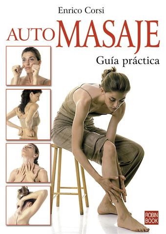 AUTOMASAJE GUIA PRACTICA | 9788479278618 | CORSI,ENRICO