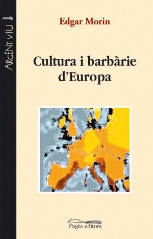 CULTURA I BARBARIE D,EUROPA | 9788497794572 | MORIN,EDGAR