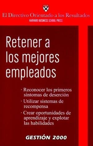 RETENER A LOS MEJORES EMPLEADOS | 9788496612266 | AA. VV.