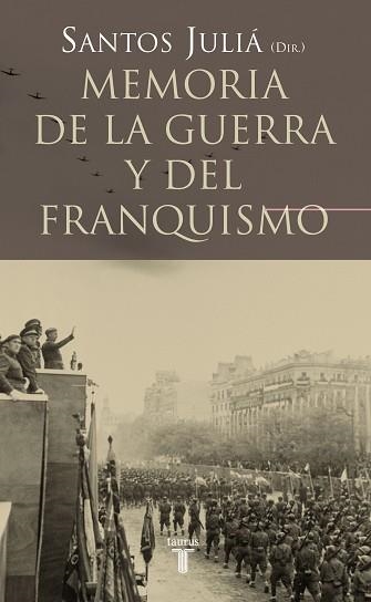 MEMORIA DE LA GUERRA Y DEL FRANQUISMO | 9788430606221 | JULIA,SANTOS