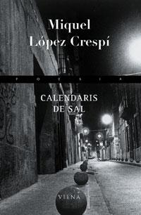 CALENDARIS DE SAL (29 PREMI POESIA MARIA MANENT DE PREMIA DE DALT 2005) | 9788483304082 | LOPEZ CRESPI,MIQUEL