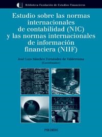 ESTUDIO SOBRE LAS NORMAS INTERNACIONALES DE CONTABILIDAD (NIC) Y LAS NORMAS INTERNACIONALES DE INFORMACION FINANCIERA (NIIF) | 9788436820126 | SANCHEZ FERNANDEZ DE VALDERRAMA,JOSE LUIS