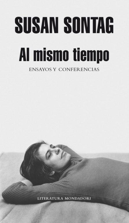 AL MISMO TIEMPO. ENSAYOS Y CONFERENCIAS | 9788439720539 | SONTAG,SUSAN