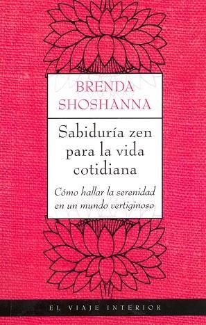 SABIDURIA ZEN PARA LA VIDA COTIDIANA | 9788497544184 | SHOSHANNA,BRENDA