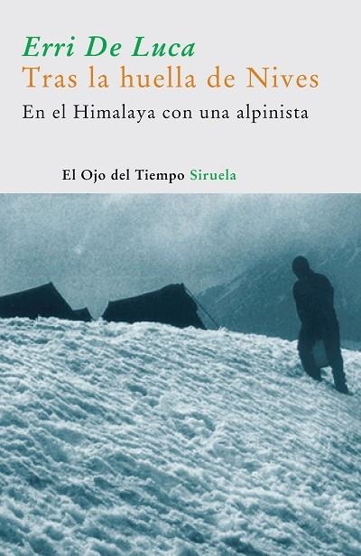 TRAS LA HUELLA DE NIVES. EN EL HIMALAYA CON UNA ALPINISTA | 9788498410310 | LUCA,ERRI DE