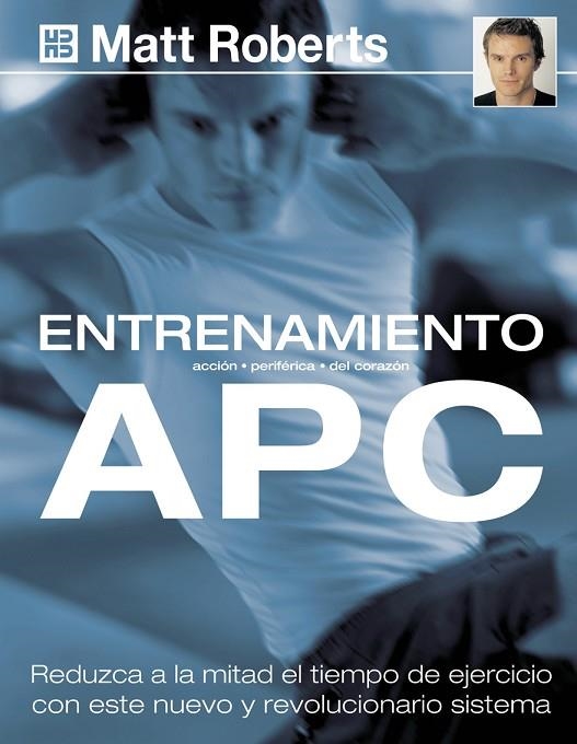 ENTRENAMIENTO APC. ACCION PERIFERICA DEL CORAZON | 9788489840676 | ROBERTS,MATT