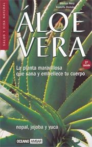 ALOE VERA. LA PLANTA MARAVILLOSA QUE SANA Y EMBELLECE TU CUERPO | 9788475562513 | ROMAN,RODOLFO HERP,BLANCA