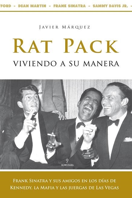 RAT PACK VIVIENDO A SU MANERA  (MUSICA) | 9788488586896 | MARQUEZ,JAVIER