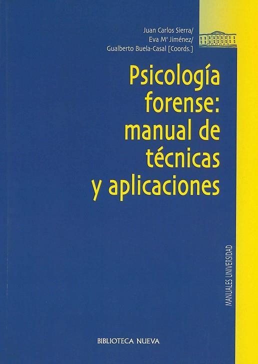 PSICOLOGIA FORENSE: MANUAL DE TECNICAS Y APLICACIONES | 9788497424318 | BUELA-CASAL,GUALBERTO SIERRA,JUAN CARLOS JIMENEZ,EVA Mª