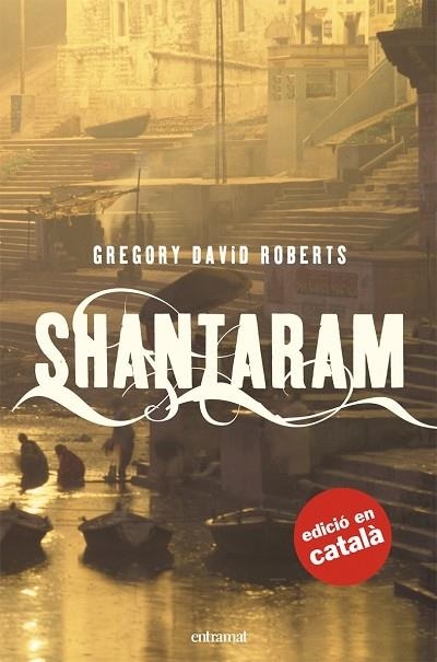 SHANTARAM (CATALA) | 9788493475475 | ROBERTS,GREGORY DAVID