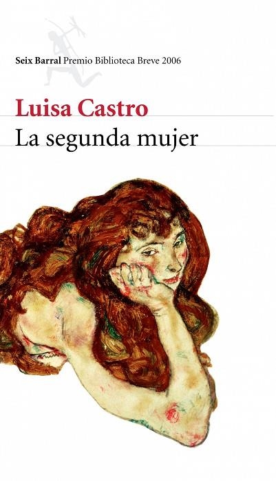 SEGUNDA MUJER. (PREMIO BIBLIOTECA BREVE 2006) | 9788432212178 | CASTRO,LUISA