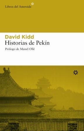 HISTORIAS DE PEKIN | 9788493431556 | KIDD,DAVID