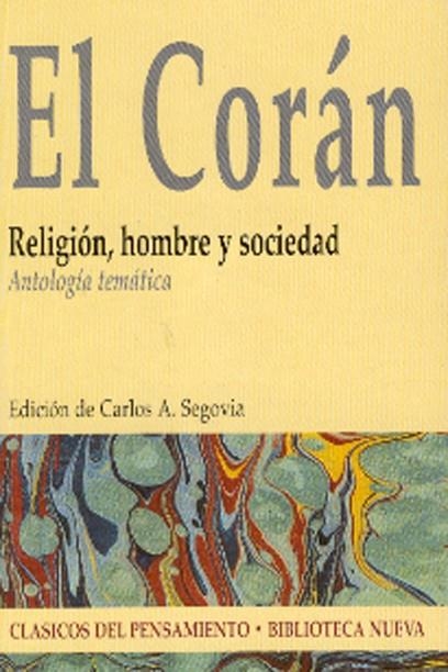 CORAN RELIGION HOMBRE Y SOCIEDAD ANTOLOGIA TEMATICA | 9788497426572 | SEGOVIA CORRAL, CARLOS