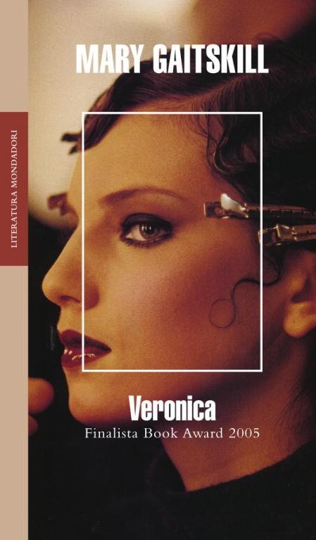 VERONICA (FINALISTA NATIONAL BOOK AWARDS 2005) | 9788439720454 | GAITSKILL,MARY