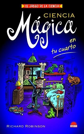 CIENCIA MAGICA EN TU CUARTO | 9788497542968 | ROBINSON,RICHARD