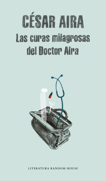 CURAS MILAGROSAS DEL DOCTOR AIRA | 9788439701545 | AIRA,CESAR