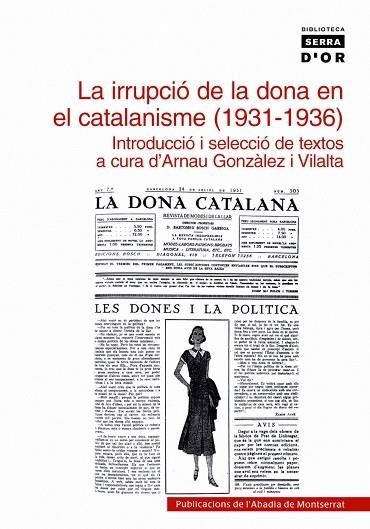 IRRUPCIO DE LA DONA EN EL CATALANISME 1931-1936 | 9788484158554 | GONZALEZ I VILALTA,ARNAU