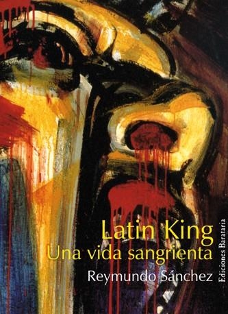 LATIN KING MI VIDA SANGRIENTA | 9788495764478 | SANCHEZ,REYMUNDO