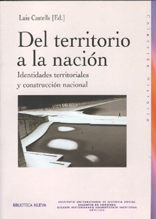 DEL TERRITORIO A LA NACION. IDENTIDADES TERRITORIALES | 9788497425766 | CASTELLS,LUIS