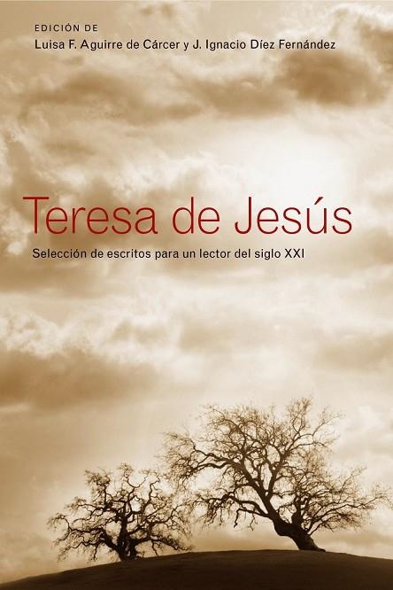 TERESA DE JESUS,SELECCION DE ESCRITOS | 9788484606147 | AGUIRRE DE CARCER,LUISA F.