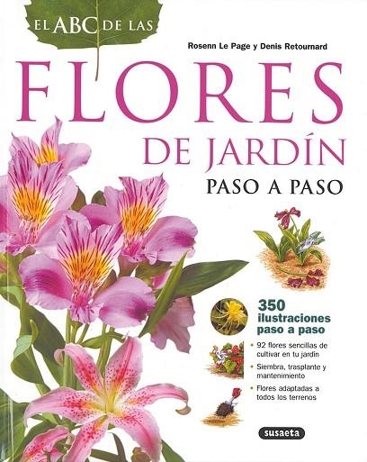 FLORES DE JARDIN PASO A PASO | 9788430551668 | RETOURNARD,DENIS LE PAGE,ROSENN