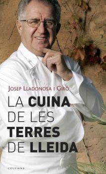 CUINA DE LES TERRES DE LLEIDA | 9788466407106 | LLADONOSA I GIRO,JOSEP