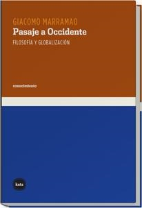 PASAJE A OCCIDENTE FILOSOFIA Y GLOBALIZACION | 9788493518783 | MARRAMAO,GIACOMO