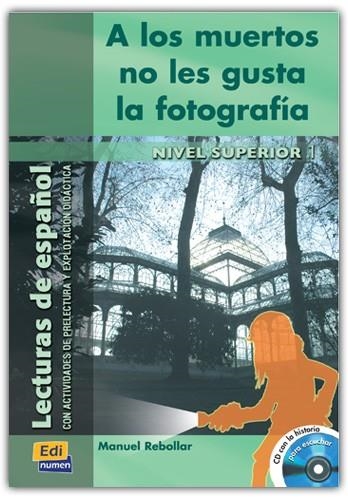 A LOS MUERTOS NO LES GUSTA LA FOTOGRAFIA | 9788495986900 | REBOLLAR,MANUEL