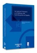 JUSTICIA TRIBUTARIA Y EL DEFENSOR DEL CONTRIBUYENTE EN ESPAÑA | 9788447025213 | SERRANO ANTON,FERNANDO