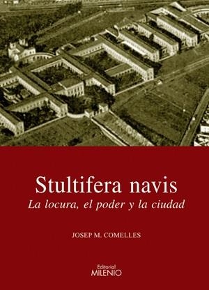 STULTIFERA NAVIS LA LOCURA EL PODER Y LA CIUDAD | 9788497432009 | COMELLES,JOSEP M.