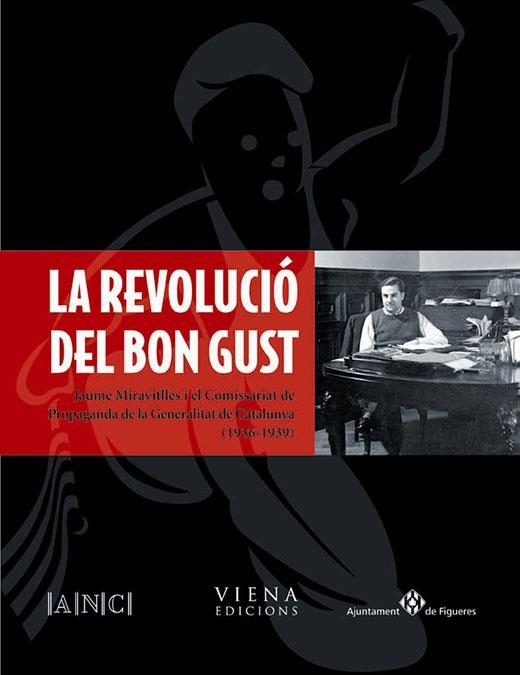 REVOLUCIO DEL BON GUST 1936-1939 | 9788483304204 | MIRAVITLLES,JAUME