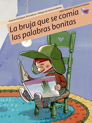 BRUJA QUE SE COMIA LAS PALABRAS (DIB.SANTY GUTIERREZ) | 9788498450170 | RODRIGUEZ ALMODOVAR,ANTONIO