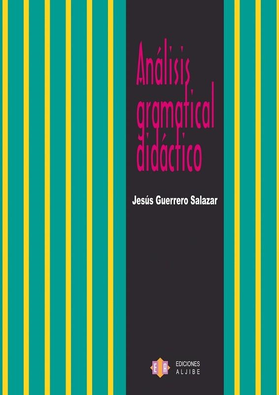 ANALISIS GRAMATICAL DIDACTICO | 9788497003766 | GUERRERO SALAZAR,JESUS