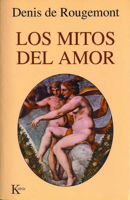 MITOS DEL AMOR (TRAD.M.SERRATCRESPO) | 9788472454309 | ROUGEMONT,DENIS DE