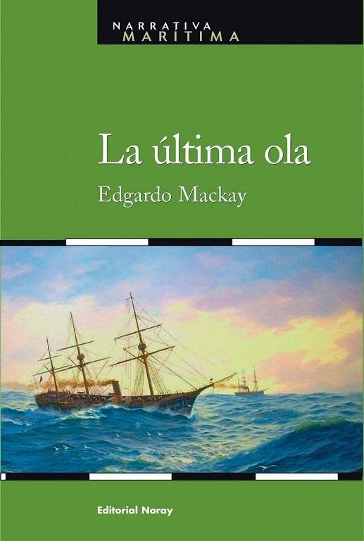 ULTIMA OLA | 9788474861709 | MACKAY,EDGARDO