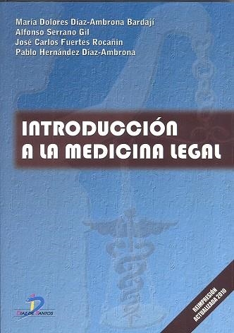 INTRODUCCION A LA MEDICINA LEGAL | 9788479788049 | DIAZ-AMBRONA BARDAJI,Mª DOLORES SERRANO GIL,ALFONSO FUERTE ROCAÑIN,JOSE CARLOS HERNANDEZ DIAZ-AMBRON