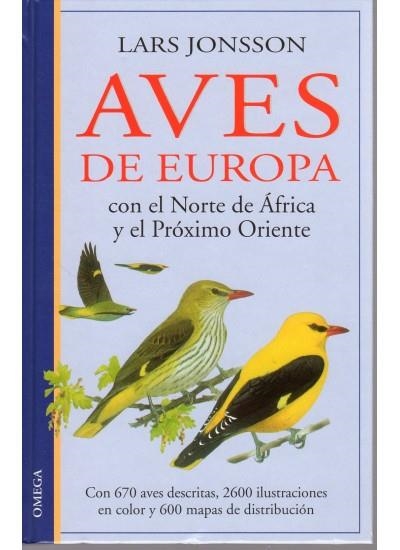 AVES DE EUROPA CON EL NORTE DE AFRICA Y PROXIMO ORIENTE | 9788428210072 | JONSSON,LARS