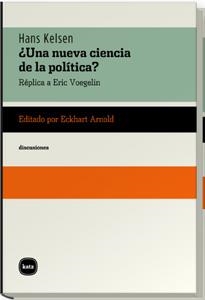 UNA NUEVA CIENCIA DE LA POLITICA? REPLICA A ERIC VOEGELIN | 9788460983897 | KELSEN,HANS