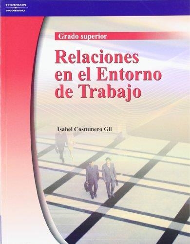 RELACIONES EN EL ENTORNO DE TRABAJO | 9788497325226 | COSTUMERO GIL,ISABEL