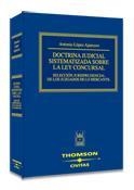 DOCTRINA JUDICIAL SISTEMATIZADA SOBRE LA LEY CONCURSAL. SELECCION JURISPRUDENCIAL DE LOS JUZGADOS DE LO MERCANTIL | 9788447026838 | LOPEZ APARCERO,ANTONIO